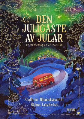 Den juligaste av jular : en berättelse i 24 kap