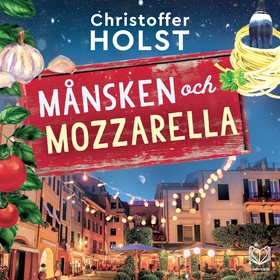 Månsken och mozzarella (ljudbok) av Christoffer