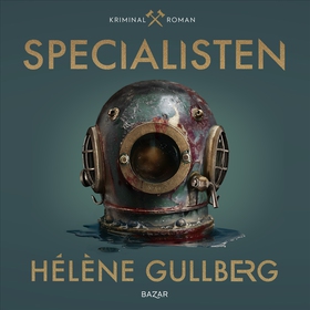 Specialisten (ljudbok) av Hélène Gullberg