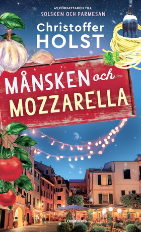 Månsken och mozzarella (e-bok) av Christoffer H