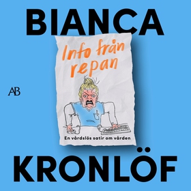 Info från repan : En vårdslös satir om vården (