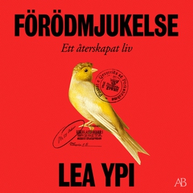 Förödmjukelse (ljudbok) av Lea Ypi