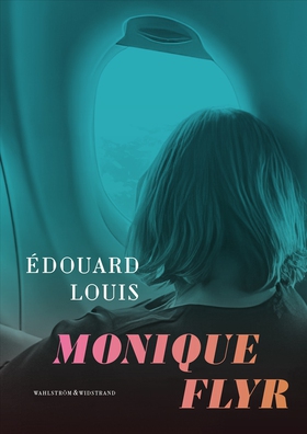 Monique flyr (e-bok) av Édouard Louis