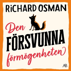 Den försvunna förmögenheten (ljudbok) av Richar