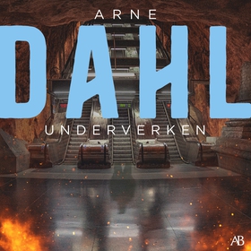 Underverken (ljudbok) av Arne Dahl