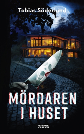 Mördaren i huset (e-bok) av Tobias Söderlund