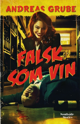 Falsk som vin (e-bok) av Andreas Grube