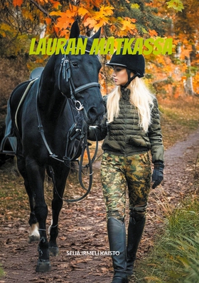 Lauran matkassa (e-bok) av Seija Irmeli Kaisto