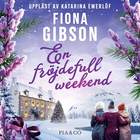 En fröjdefull weekend (ljudbok) av Fiona Gibson