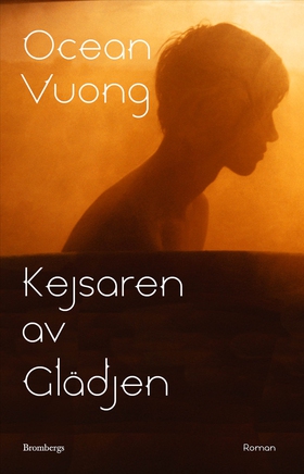 Kejsaren av Glädjen (e-bok) av Ocean Vuong