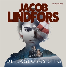 De laglösas stig (ljudbok) av Jacob Lindfors