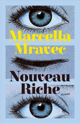 Nouveau Riche (e-bok) av Marcella Mravec