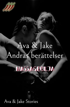 Massageolja (e-bok) av Ava Tell, Jake Skarr