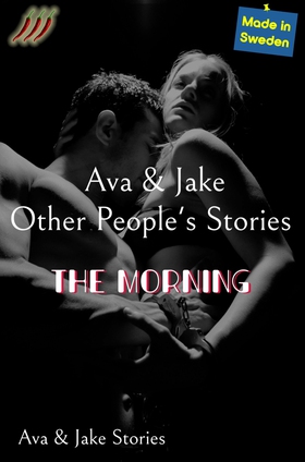 The morning (e-bok) av Ava Tell, Jake Skarr