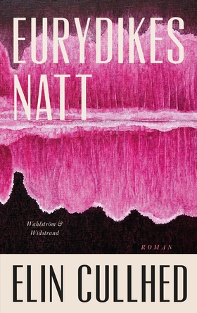 Eurydikes natt (e-bok) av Elin Cullhed