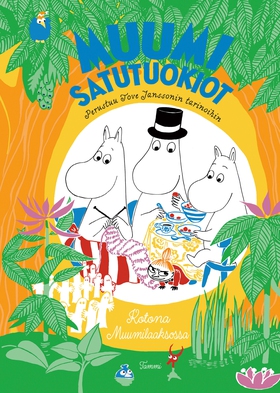MUUMI satutuokiot. Kotona Muumilaaksossa (e-bok