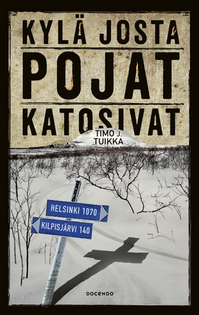 Kylä josta pojat katosivat (e-bok) av Timo J. T