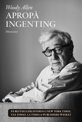 Apropå ingenting : Memoarer (e-bok) av Woody Al