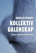 Kollektiv galenskap : Genus, etnicitet och identitet