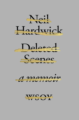 Deleted Scenes (e-bok) av Neil Hardwick