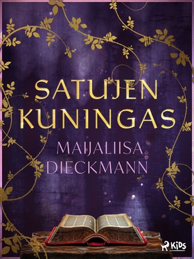 Satujen kuningas (e-bok) av Maijaliisa Dieckman