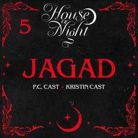 Jagad (ljudbok) av Kristin Cast, P. C. Cast