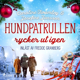 Hundpatrullen rycker ut igen (ljudbok) av Carol