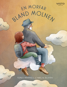 En morfar bland molnen (e-bok) av Teres Wramell