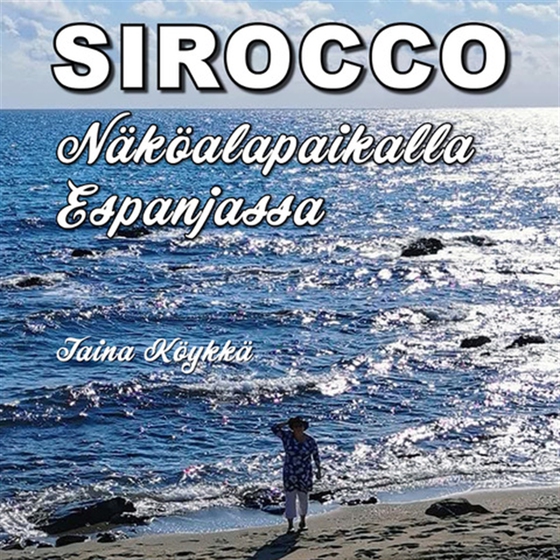 Sirocco - Näköalapaikalla Espanjassa