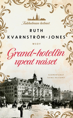Grand-hotellin upeat naiset (e-bok) av Ruth Kva