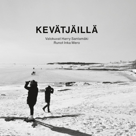 Kevätjäillä (e-bok) av Inka Mero, Harry Santamä