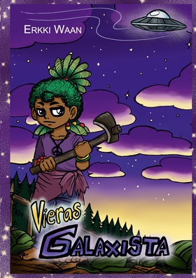 Vieras Galaxista (e-bok) av Erkki Waan