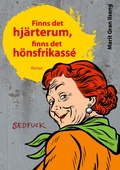 Finns det hjärterum, finns det hönsfrikassé