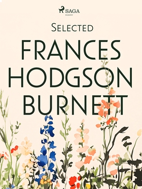 Selected Frances Hodgson Burnett (e-bok) av Fra