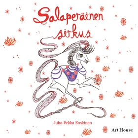 Salaperäinen sirkus – Haavekaupunki 4 (ljudbok)