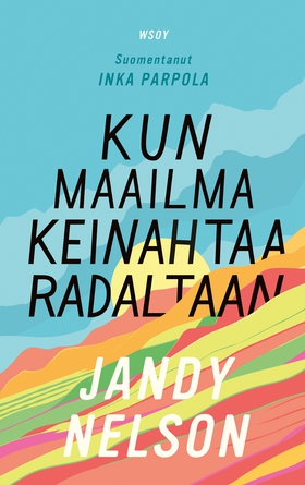 Kun maailma keinahtaa radaltaan (e-bok) av Jand