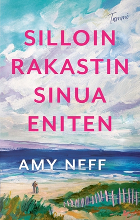 Silloin rakastin sinua eniten (e-bok) av Amy Ne