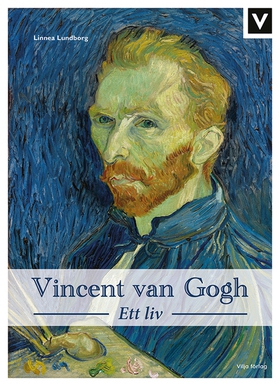 Vincent van Gogh - Ett liv (e-bok) av Linnea Lu