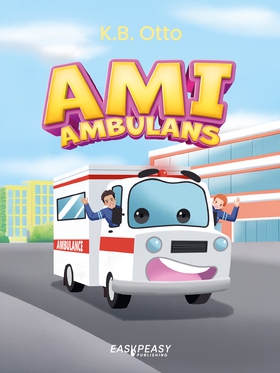Ami Ambulans (e-bok) av K.B. Otto