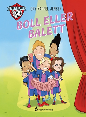 FC Dojan - Boll eller balett (e-bok) av Gry Kap