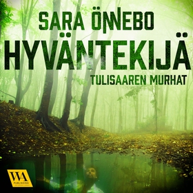 Hyväntekijä (ljudbok) av Sara Önnebo