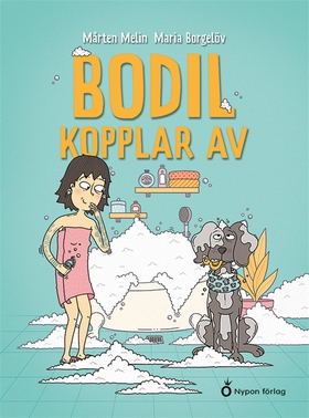 Bodil kopplar av (e-bok) av Mårten Melin