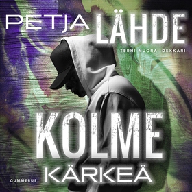 Kolme kärkeä (ljudbok) av Petja Lähde
