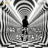 Där ingen vill befinna sig