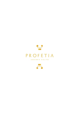 Profetia (e-bok) av Amanda Aalto