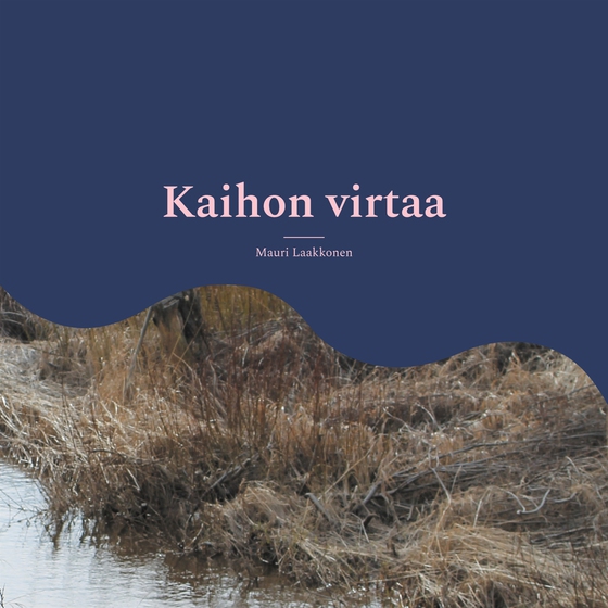 Kaihon virtaa: runoja