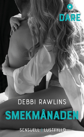 Smekmånaden (e-bok) av Debbi Rawlins