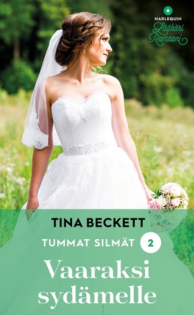 Vaaraksi sydämelle (e-bok) av Tina Beckett