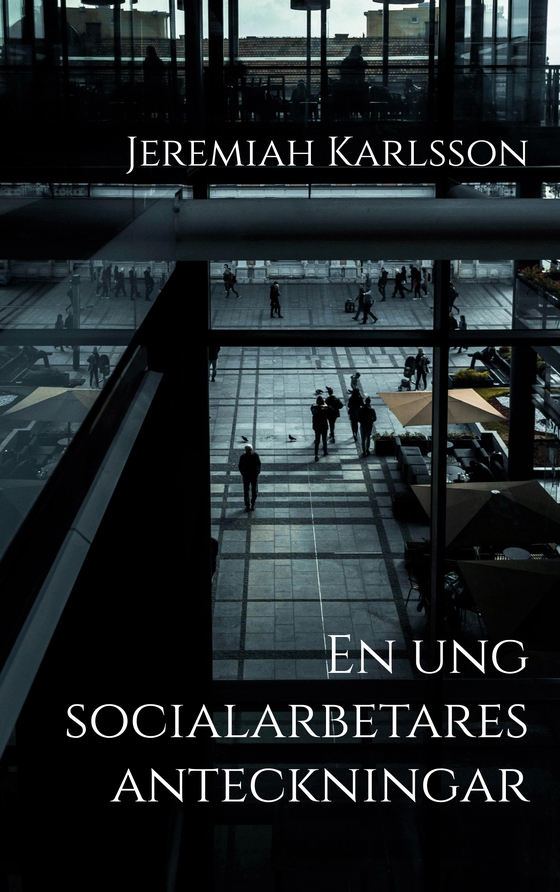 En ung socialarbetares anteckningar
