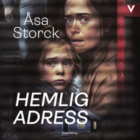 Hemlig adress (ljudbok) av Åsa Storck